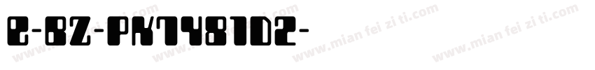 E-BZ-PK7481d2字体转换