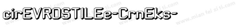cirEVROSTILEe-CrnEks字体转换