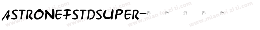 astronefstdsuper字体转换