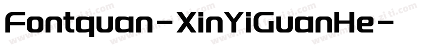 Fontquan-XinYiGuanHe字体转换