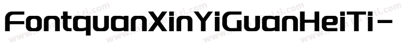 FontquanXinYiGuanHeiTi字体转换