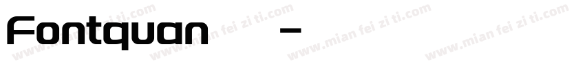Fontquan字体字体转换