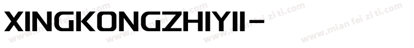 XINGKONGZHIYI1字体转换
