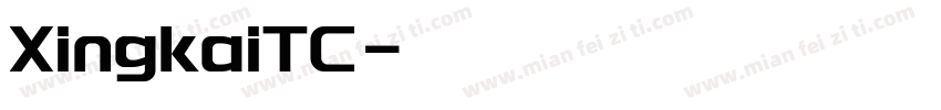 XingkaiTC字体转换