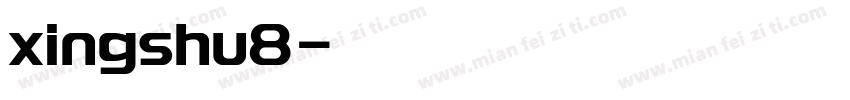 xingshu8字体转换
