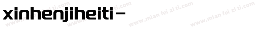 xinhenjiheiti字体转换