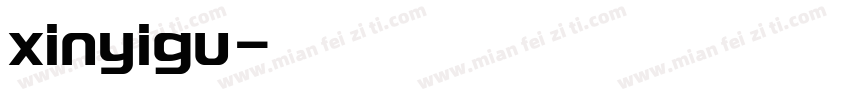 xinyigu字体转换