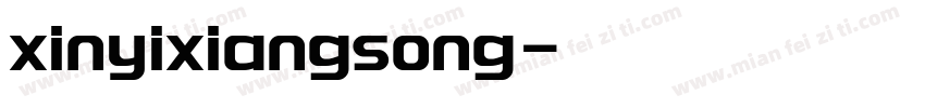 xinyixiangsong字体转换