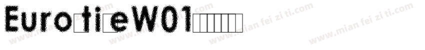 EurostileW01字体转换