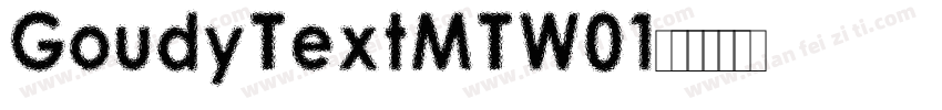 GoudyTextMTW01字体转换