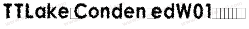 TTLakesCondensedW01-字体转换