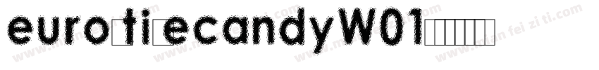eurostilecandyW01字体转换