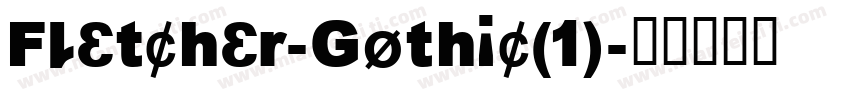 Fletcher-Gothic(1)字体转换