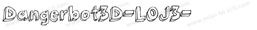 Dangerbot3D-L0J3字体转换