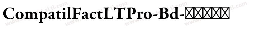 CompatilFactLTPro-Bd字体转换
