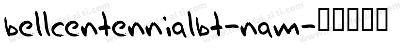 bellcentennialbt-nam字体转换