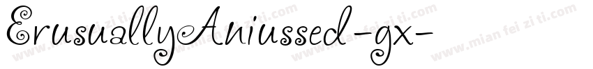 ErusuallyAniussed-gx字体转换