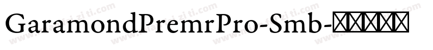 GaramondPremrPro-Smb字体转换
