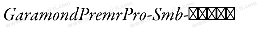 GaramondPremrPro-Smb字体转换