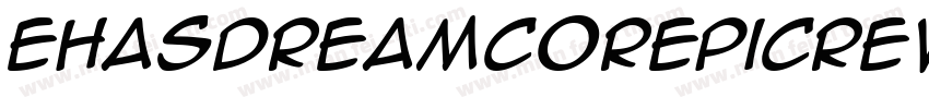 EhasDreamcorepicrew字体转换