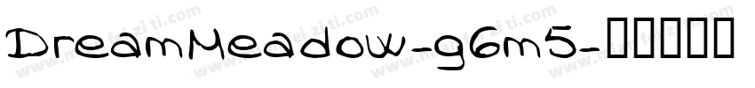 DreamMeadow-g6m5字体转换