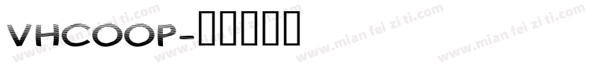 VHCOOP字体转换