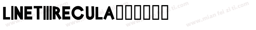LlNETlllRECULA字体转换