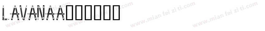 Lavanaa字体转换