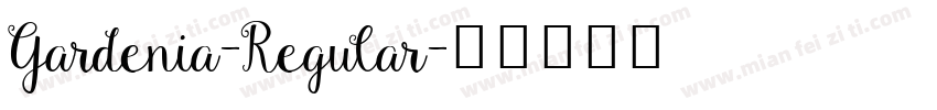 Gardenia-Regular字体转换