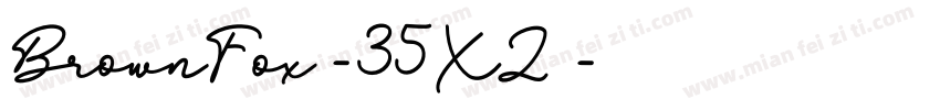 BrownFox-35XZ字体转换