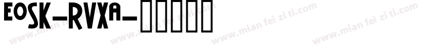 Eosk-RvxA字体转换