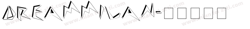 DREAMMILAN字体转换