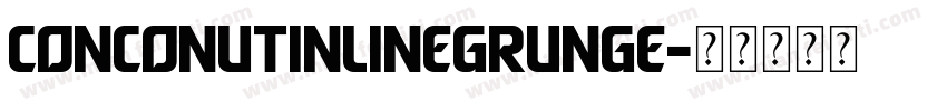 conconutinlinegrunge字体转换