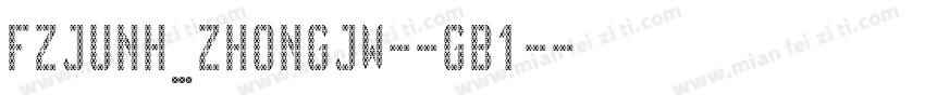 FZJUNH_ZHONGJW--GB1-字体转换