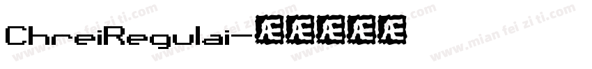 ChreiRegulai字体转换
