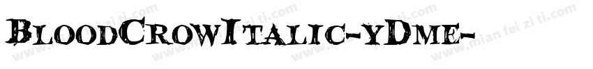 BloodCrowItalic-yDme字体转换
