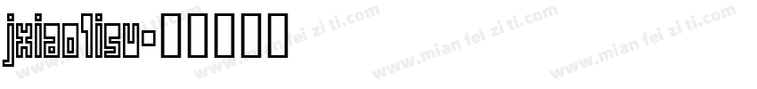 jxiaolisu字体转换