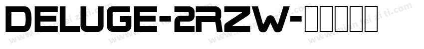 Deluge-2RZw字体转换