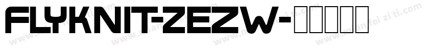 Flyknit-zeZw字体转换