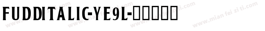 FuddItalic-YE9L字体转换