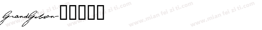 GrandGibson字体转换