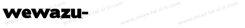 wewazu字体转换