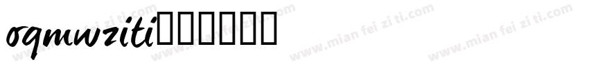 oqmwziti字体转换