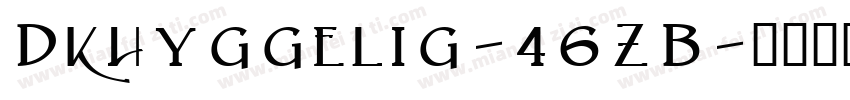 Dkhyggelig-46ZB字体转换