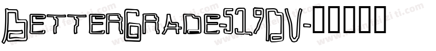 BetterGrade-519DV字体转换