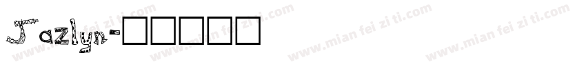Jazlyn字体转换