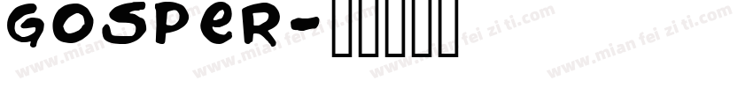 GOSPER字体转换