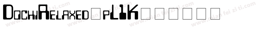 DochiRelaxed-pL1K字体转换