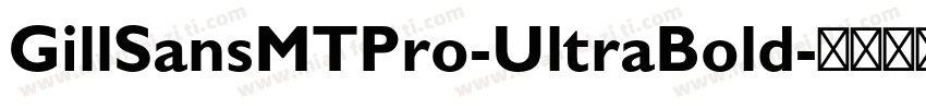 GillSansMTPro-UltraBold字体转换