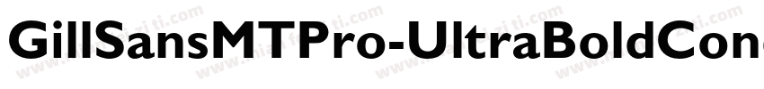 GillSansMTPro-UltraBoldCond字体转换